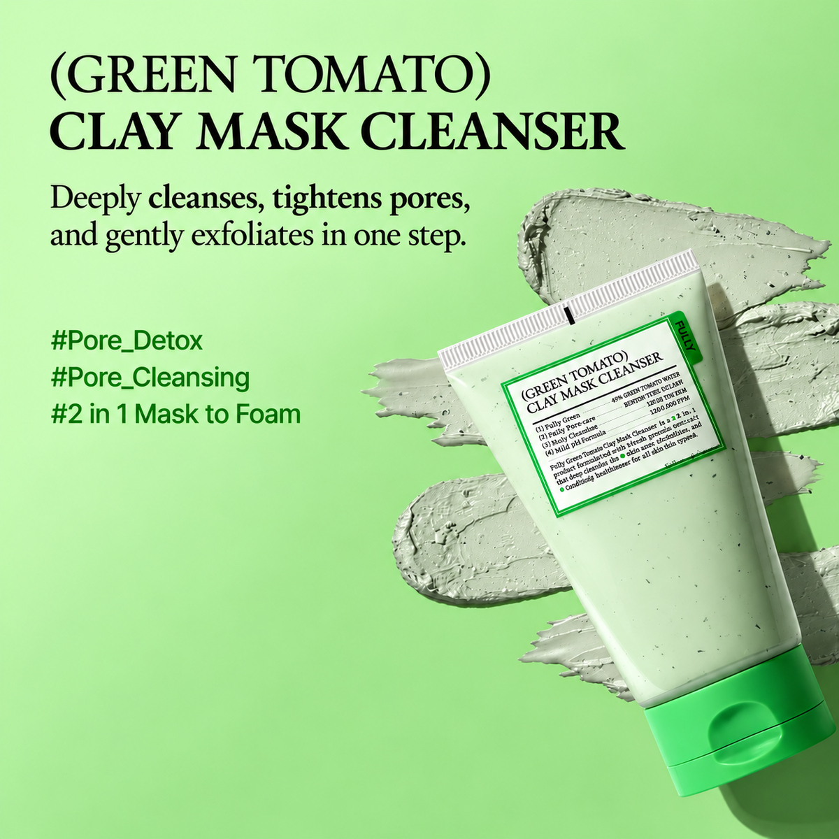 FULLY - Green Tomato Clay Mask Cleanser | Limpiador formato mascarilla 120 ml